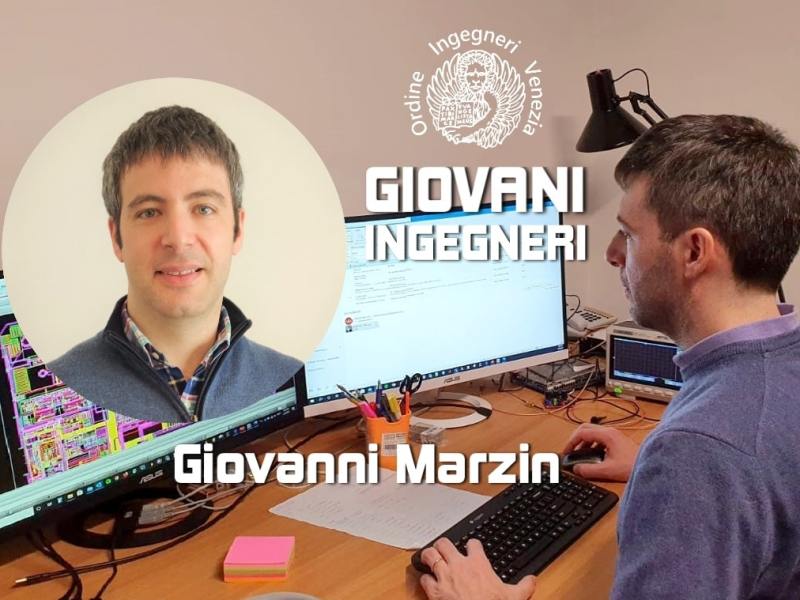GIOVANI INGEGNERI, Giovanni Marzin, l’Ingegneria Elettronica e la Tecnologia